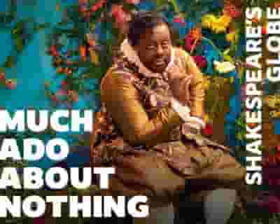 Much Ado About Nothing tickets blurred poster image
