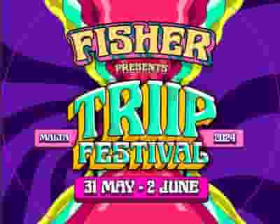 Fisher presents Triip Festival tickets blurred poster image