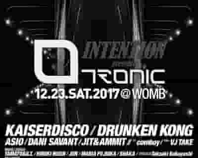 Intention presents Tronic with Kaiserdisco tickets blurred poster image