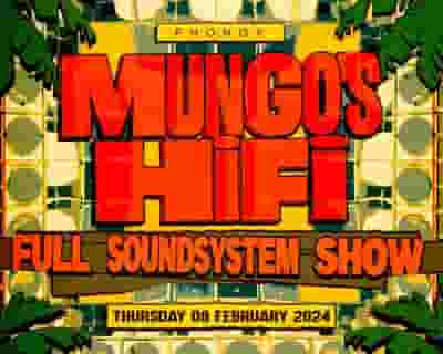 Mungo's Hi Fi tickets blurred poster image
