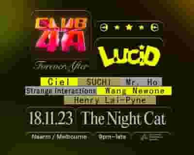 Club 4A x Lucid: CIEL, SUCHI, Mr. Ho, Strange Interactions tickets blurred poster image
