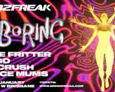 Need2Freak - DJ BORING - Brisbane tickets blurred poster image