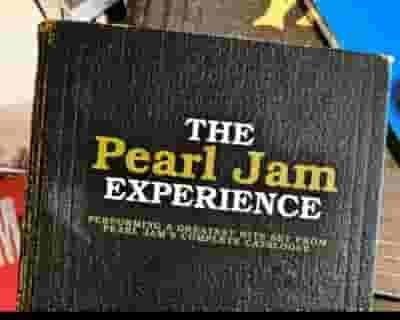 The Pearl Jam Experience tickets blurred poster image
