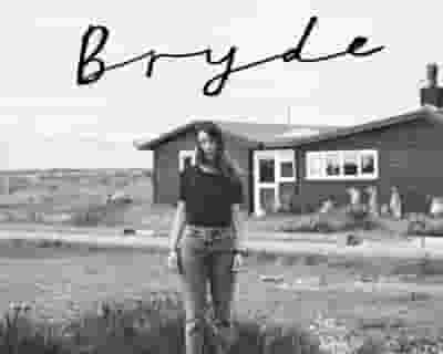 Bryde tickets blurred poster image