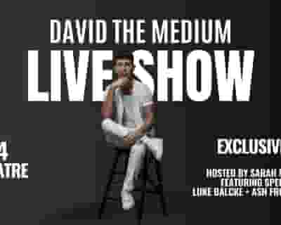 David the Medium tickets blurred poster image