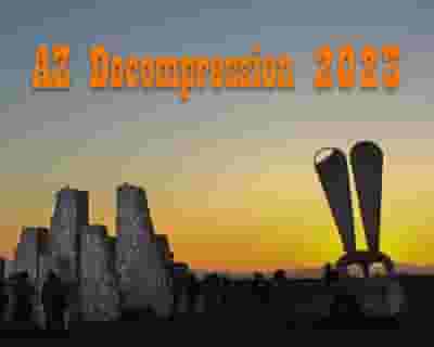 AZ Decompression 2023 tickets blurred poster image