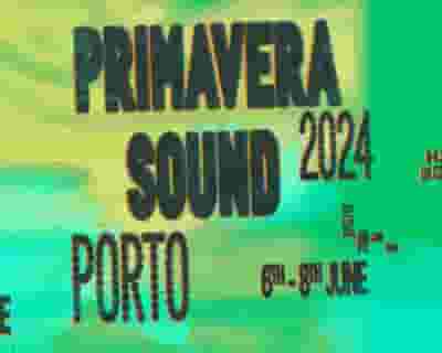 Primavera Sound Porto 2024 tickets blurred poster image