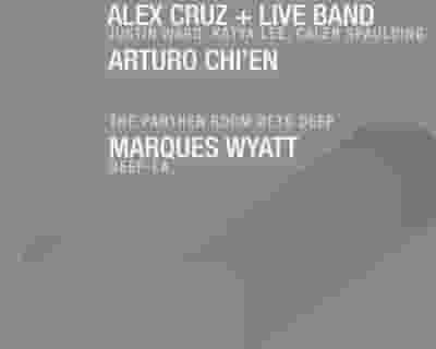 Deep & Sexy - Alex Cruz/ Arturo Chi'en at Ouptut and Marques Wyatt in The Panther Room tickets blurred poster image