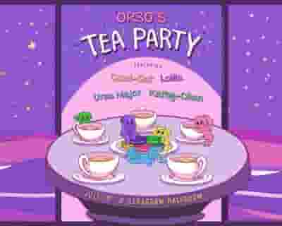 OR30'S Tea Party tickets blurred poster image
