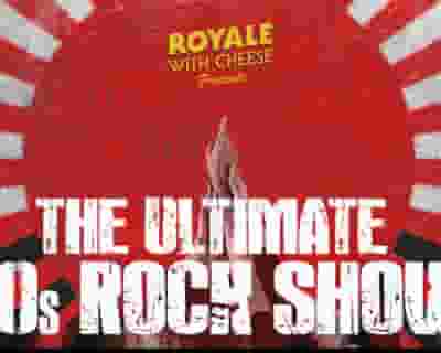 NYE with Royale with Cheese – The Ultimate 90s Rock Show tickets blurred poster image