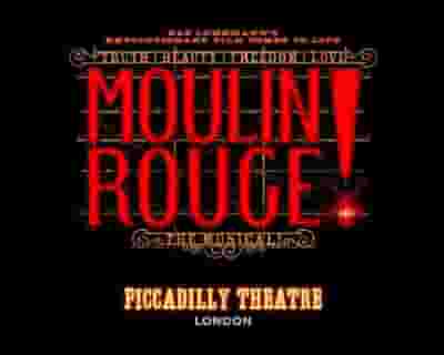 Moulin Rouge! The Musical tickets blurred poster image