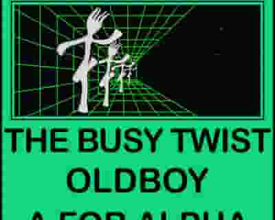 Steel Dancin 07: The Busy Twist, Oldboy, A for Aplha + more tickets blurred poster image