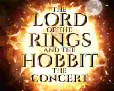 The Lord of the Rings and The Hobbit - The Concert tickets blurred poster image