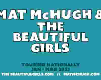 Mat McHugh & The Beautiful Girls tickets blurred poster image