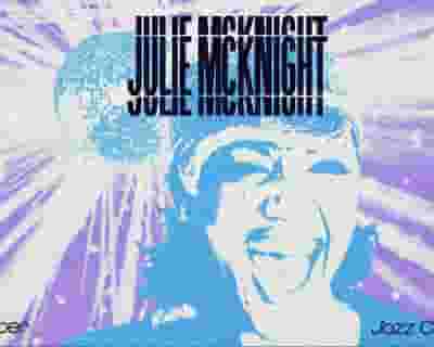 Julie Mcknight tickets blurred poster image