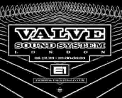 Valve Sound System London 2023 tickets blurred poster image