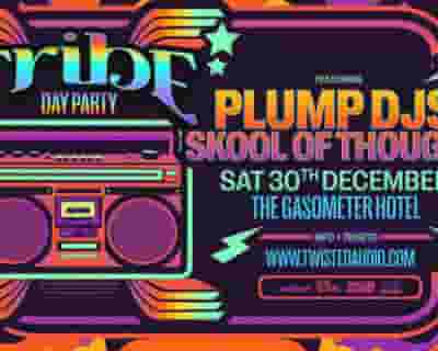Tribe 2023 feat. Plump DJs and Skool Of Thought tickets blurred poster image