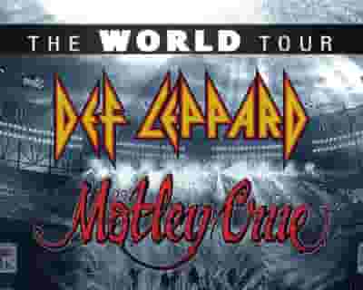 Def Leppard and Mötley Crüe: The World Tour tickets blurred poster image