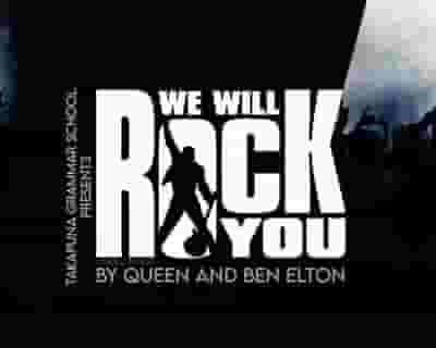 Takapuna Grammar School presents We Will Rock You tickets blurred poster image