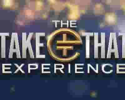The Take That Experience tickets blurred poster image