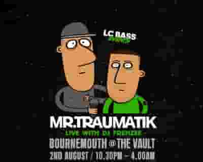 Mr Traumatik with DJ Frenzee tickets blurred poster image