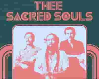 Thee Sacred Souls tickets blurred poster image