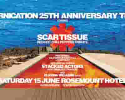 "CALIFORNICATION" 25th Anniversary Tribute - performed by SCAR TISSUE tickets blurred poster image