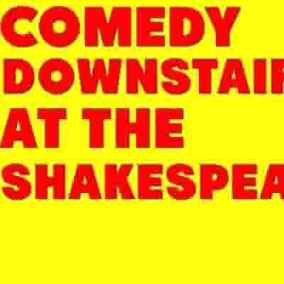 Comedy Downstairs at the Shakespeare blurred poster image