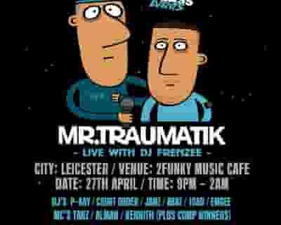 Mr Traumatik tickets blurred poster image