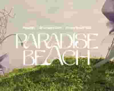 Paradise Beach 2024 tickets blurred poster image