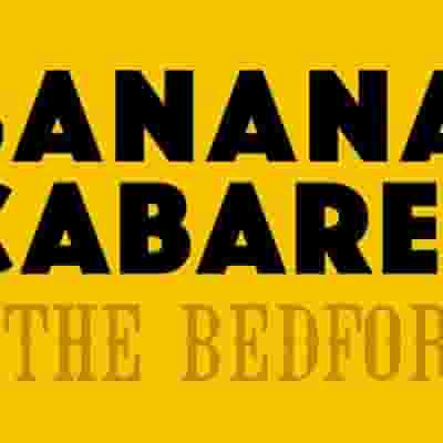 Banana Cabaret blurred poster image