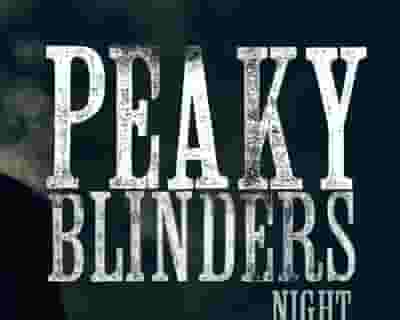 Peaky Blinders Night tickets blurred poster image