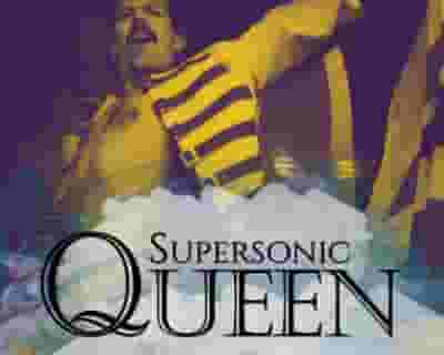 Supersonic Queen tickets blurred poster image