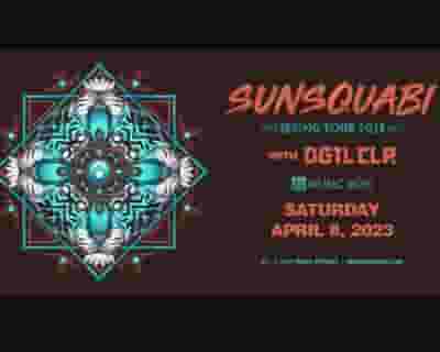 Sunsquabi tickets blurred poster image
