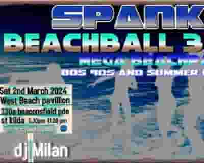 Spank *Beachball3 -80s 90s plus 2000s Mega Dance Party tickets blurred poster image