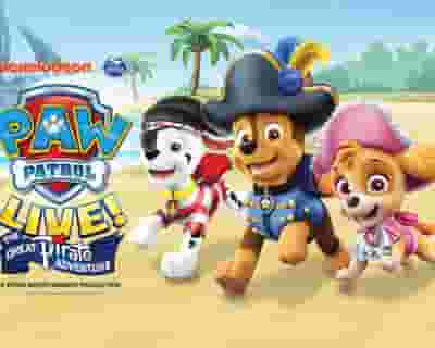 PAW Patrol Live! The Great Pirate Adventure tickets blurred poster image