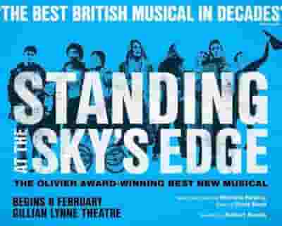Standing At The Sky's Edge tickets blurred poster image