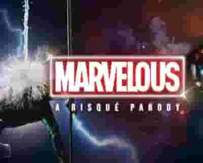 MARVELous - A Risqué Parody tickets blurred poster image