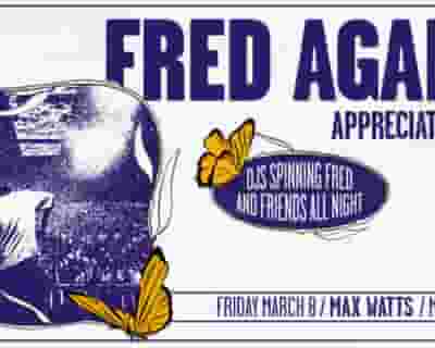 Fred again.. Appreciation Night tickets blurred poster image
