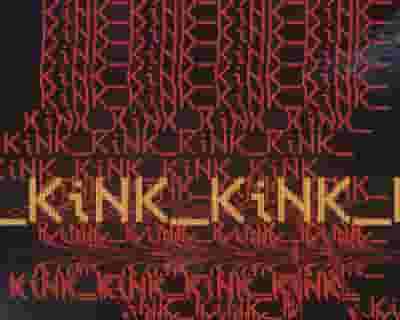 KiNK tickets blurred poster image