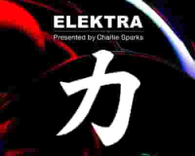 Elektra: Charlie Sparks, Parfait & Insolate tickets blurred poster image