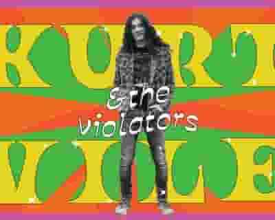Kurt Vile & the Violators tickets blurred poster image