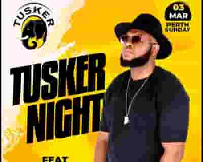 Tusker Launch feat BM tickets blurred poster image