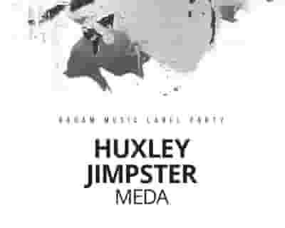 Badam: Huxley, Jimpster tickets blurred poster image