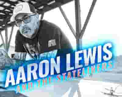 Aaron Lewis and the Stateliners tickets blurred poster image