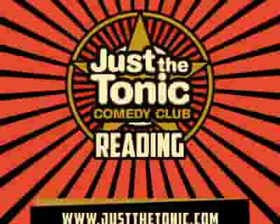 Just the Tonic Comedy Club - Reading tickets blurred poster image