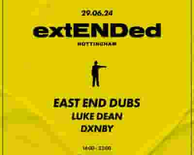 Groovebox Presents East End Dubs ExtENDed Nottingham tickets blurred poster image