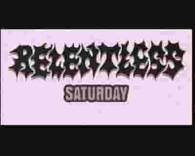 Relentless Fest 2023 - Saturday tickets blurred poster image