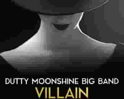 Dutty Moonshine Big Band tickets blurred poster image