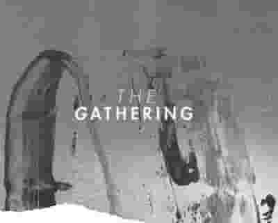 Mittwoch: The Gathering tickets blurred poster image